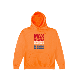 Orange Crush Max Max Max Super Max Hoodie