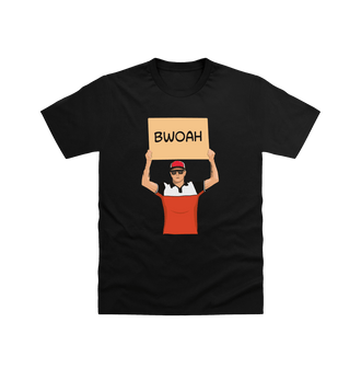 Pitch Black Bwoah? T Shirt