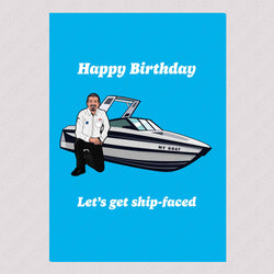 Let's Get Ship-faced Birthday Card
